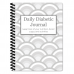 Daily Diabetic Journal: Keep track of your nutrition, blood sugar and activities